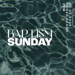 Baptism Sunday | 5th May | 2pm at Roker Beach